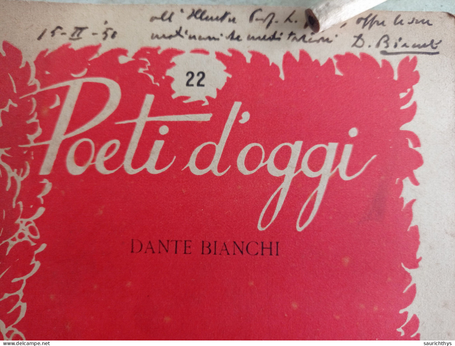 Poeti D'oggi Stralci Gastaldi Editore 1949 Autografo Di Dante Bianchi A Noto Accademico - Lyrik