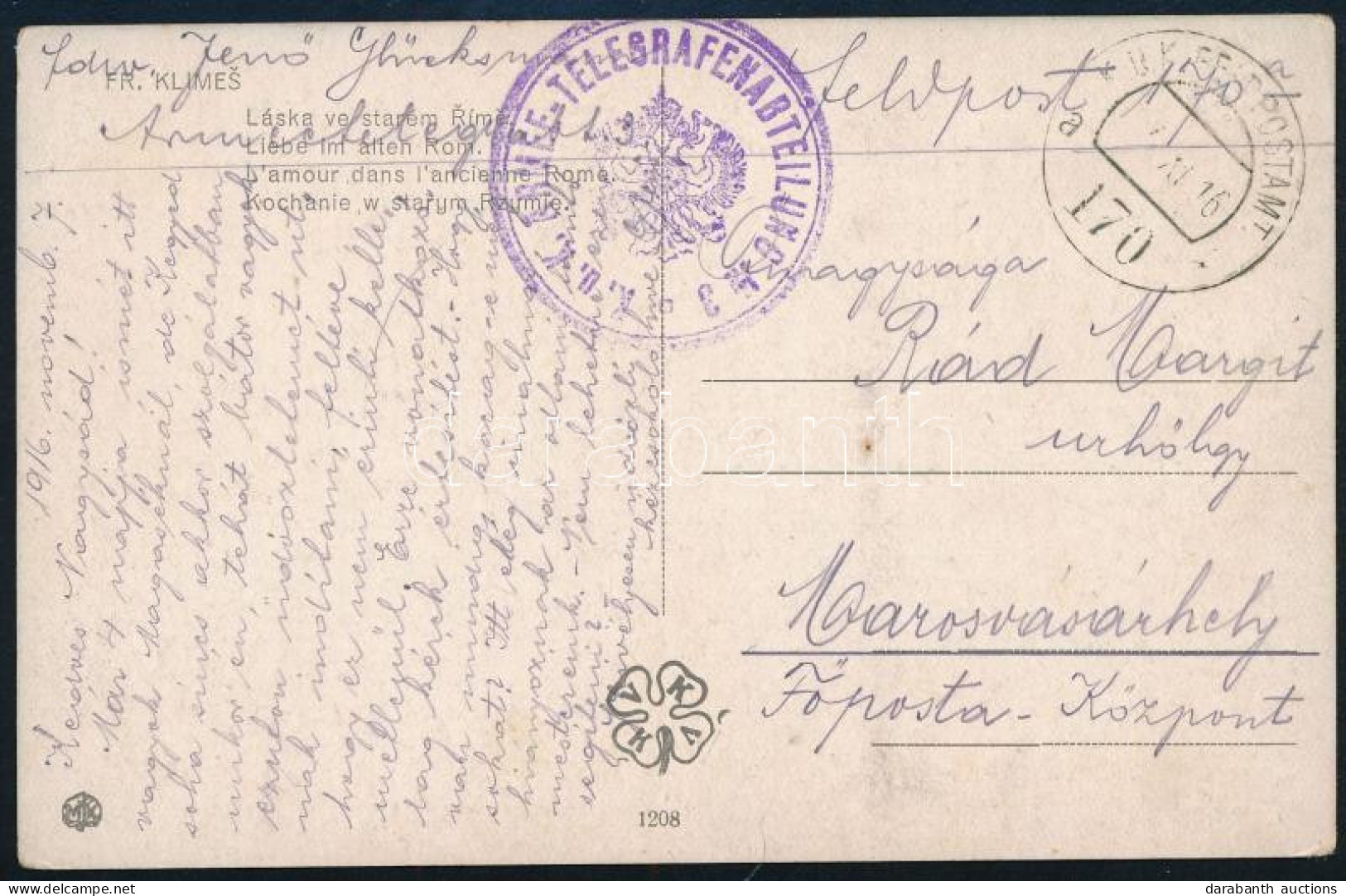 1916 Tábori Posta Képeslap "K.u.k. ARMEE-TELEGRAFENABTEILUNG Nr. 3." + "FP 170" - Sonstige & Ohne Zuordnung