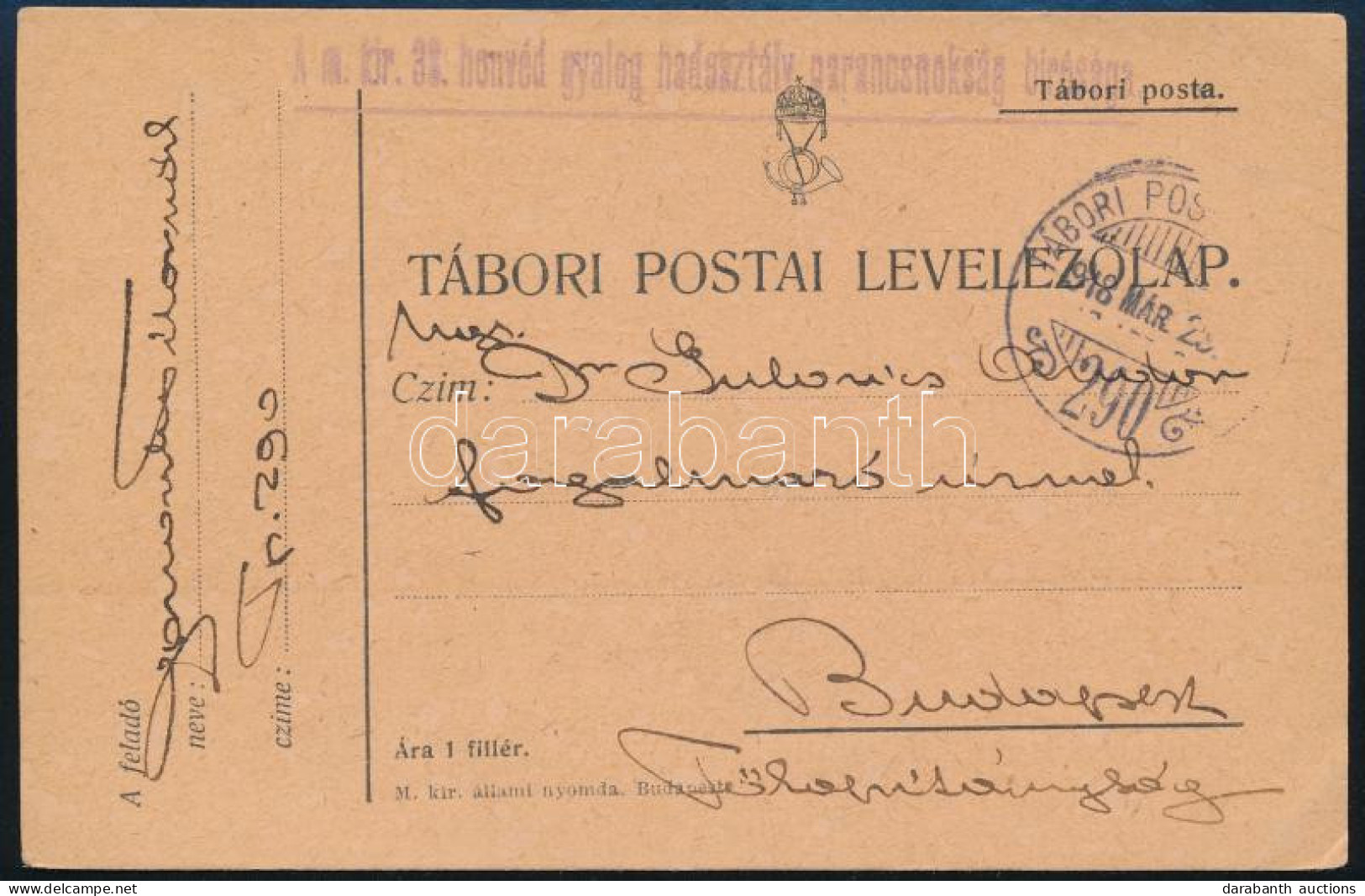 1918 Tábori Posta Levelezőlap "A M. Kir. 38. Honvéd Gyalog Hadosztály Parancsnokság Bírósága" + "TP 290" - Altri & Non Classificati