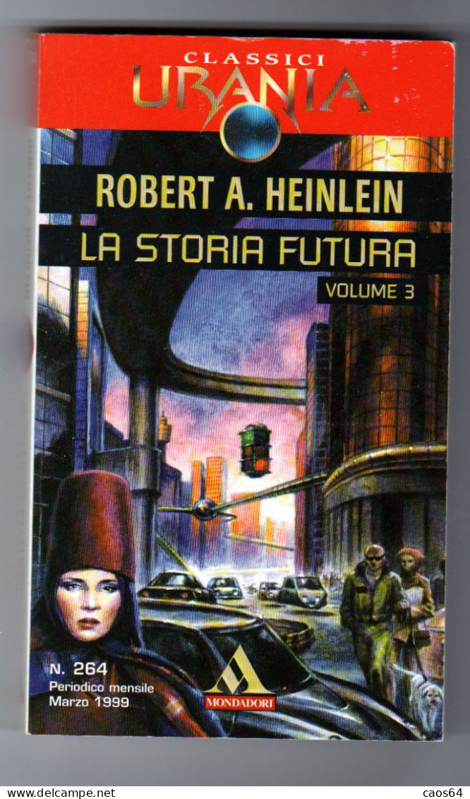 La Storia Futura Robert A. Heinlein Urania 1999 - Ciencia Ficción Y Fantasía