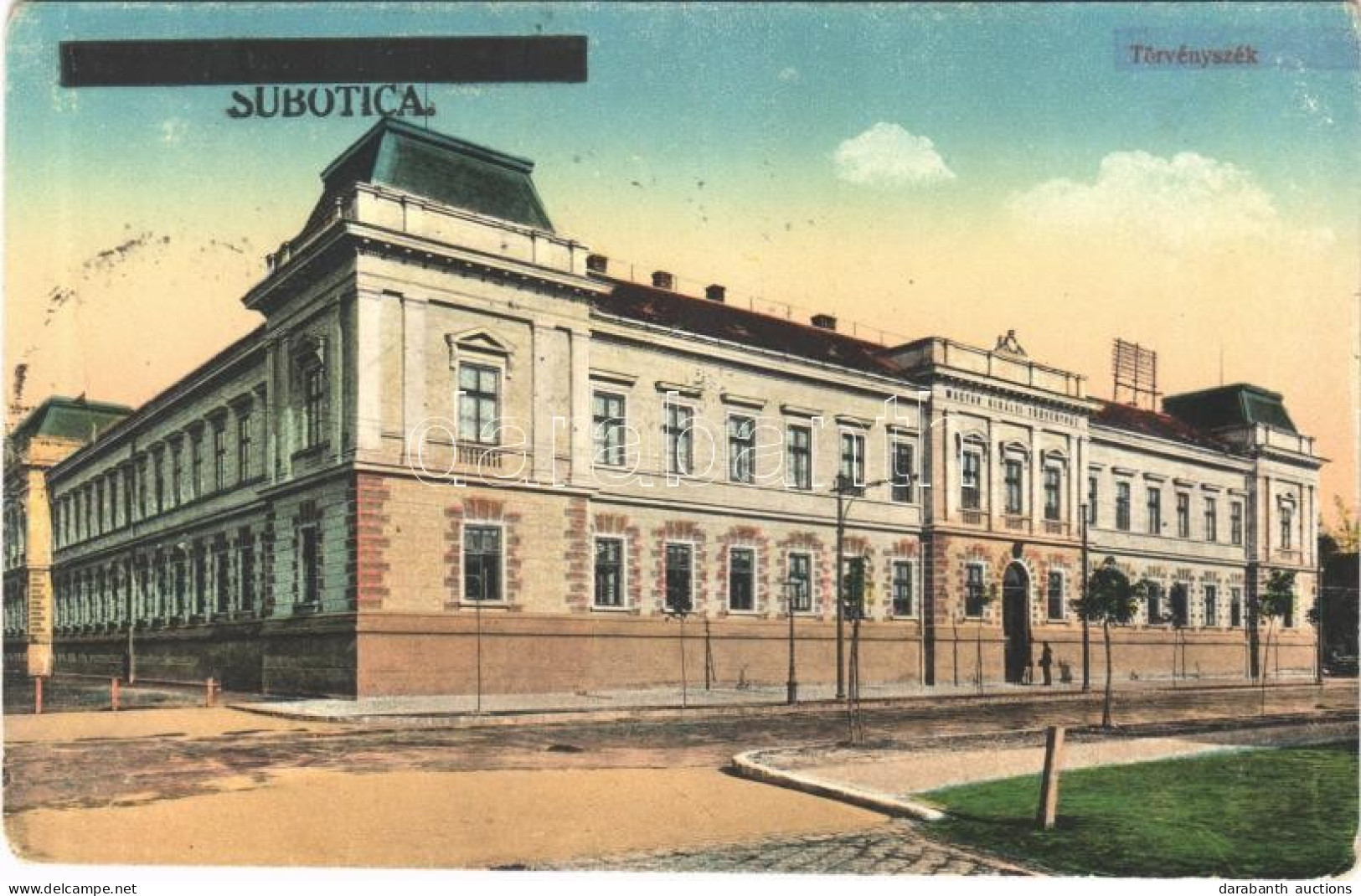 * T3 Szabadka, Subotica; Törvényszék. Vasúti Levelezőlapárusítás 35. Sz. - 1916. / Court + "1941 Szabadka Visszatért" "1 - Zonder Classificatie