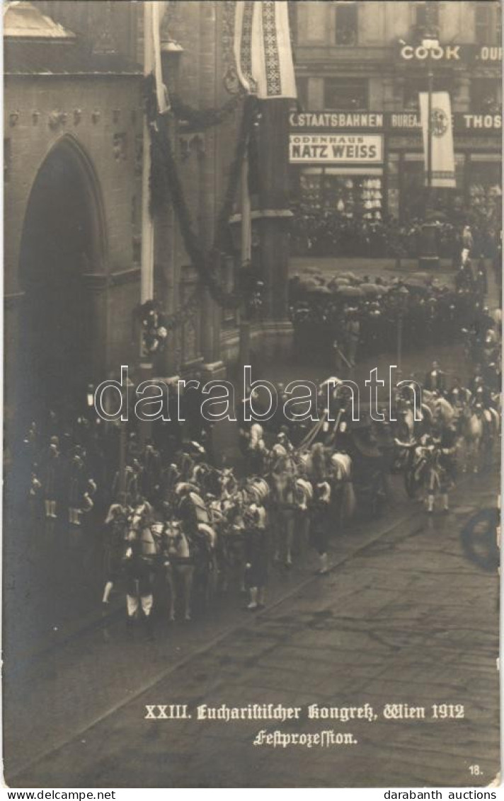 ** T2/T3 1912 XXIII Internationaler Eucharistischer Kongress Wien. Festprozession Wien / XXIII. Nemzetközi Eucharisztiku - Non Classificati