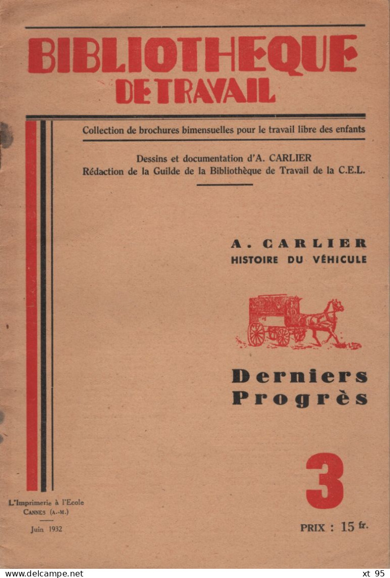 Bibliotheque Du Travail - 1932 - Histoire Du Vehicule - Derniers Progres - Omnibus Velo Velocipedes Draisiennes - 18 Ans Et Plus