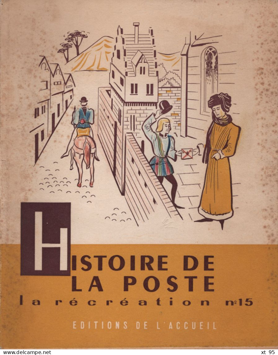Histoire De La Poste - 1956 - La Recreation N°15 - Histoire