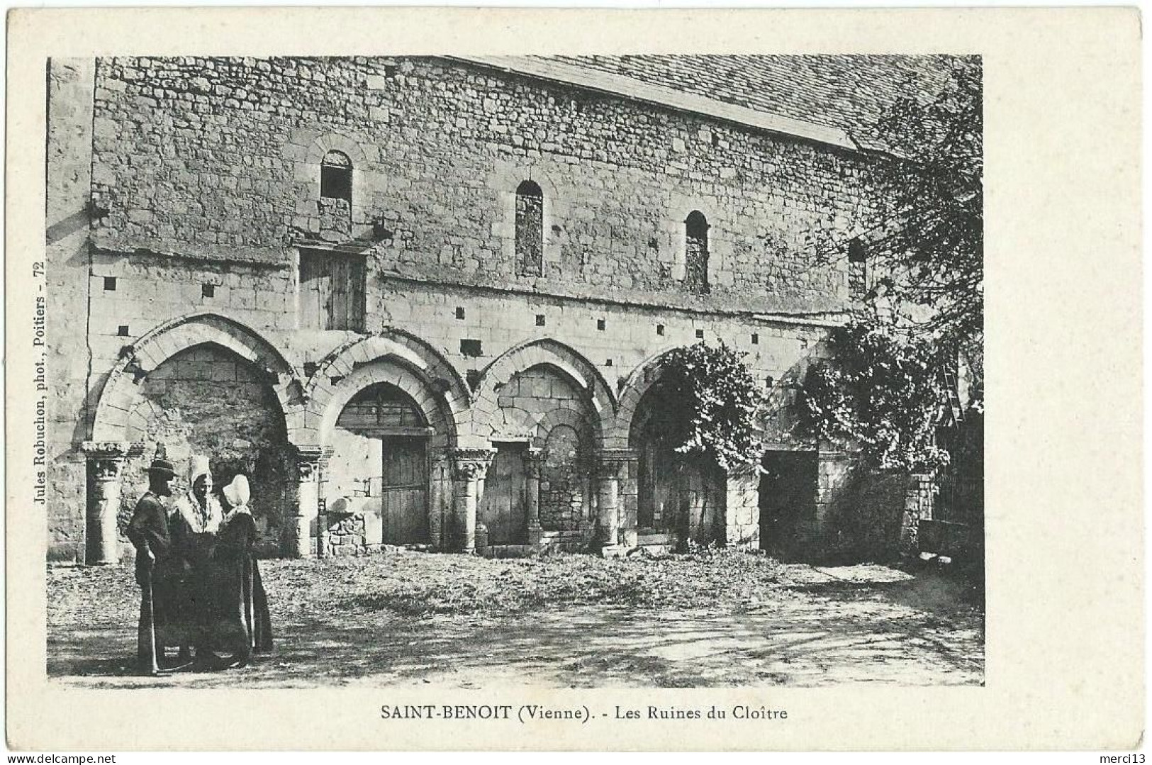 SAINT-BENOIT (86) – Les Ruines Du Cloître. Editeur Jules Robuchon, Poitiers, N° 72. - Saint Benoit