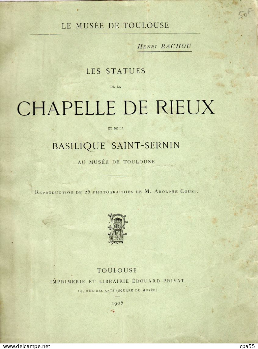 MUSEE DE TOULOUSE  -  Les Statues De La Chapelle De RIEUX, Par Henri Rachou  -  1905 - Midi-Pyrénées