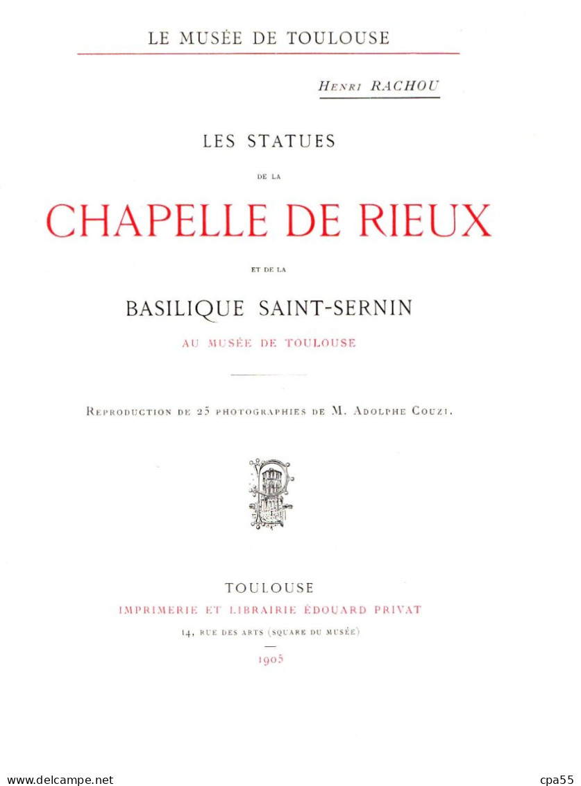 MUSEE DE TOULOUSE  -  Les Statues De La Chapelle De RIEUX, Par Henri Rachou  -  1905 - Midi-Pyrénées