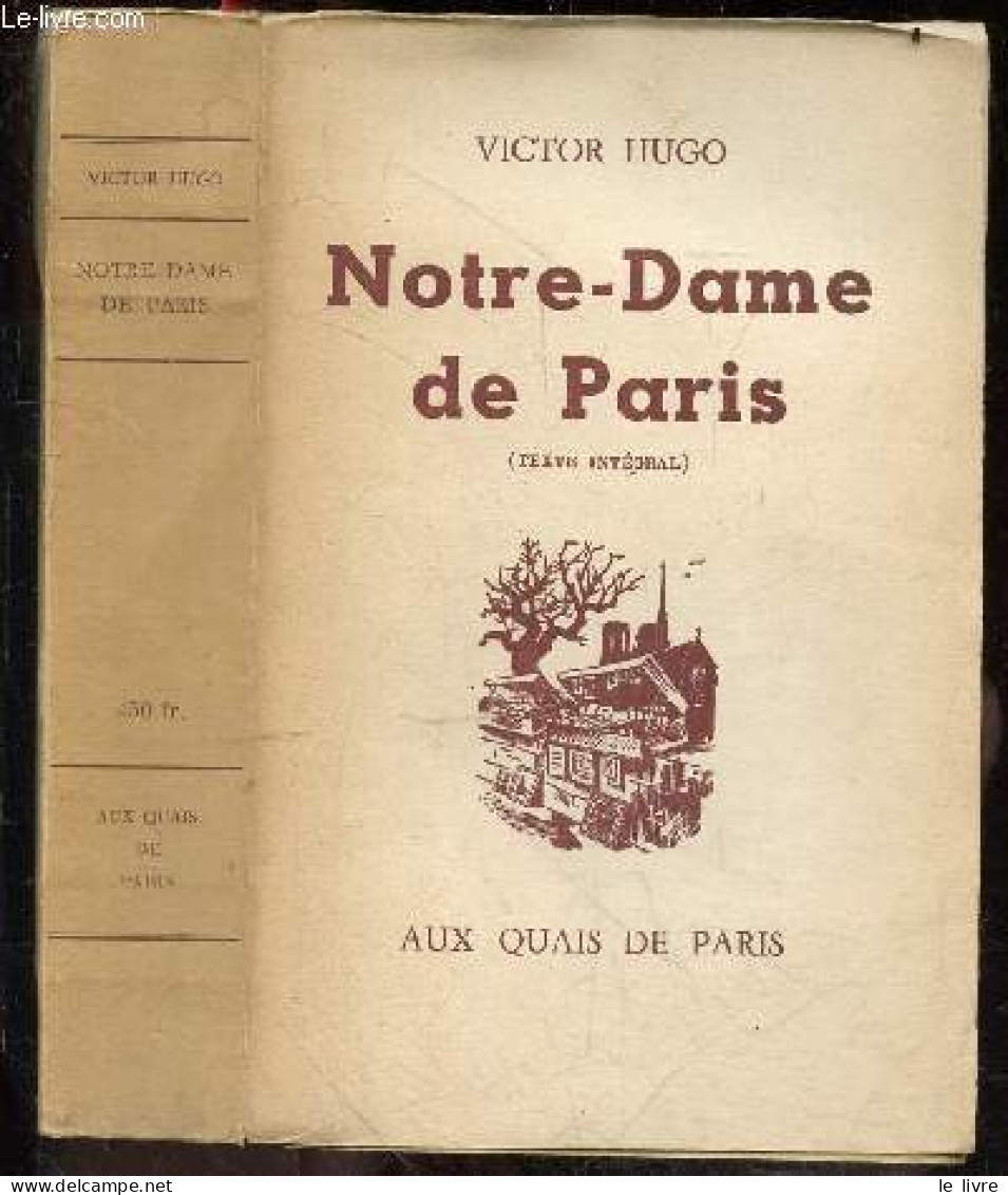 Notre Dame De Paris - Texte Integral - VICTOR HUGO - 1957 - Valérian