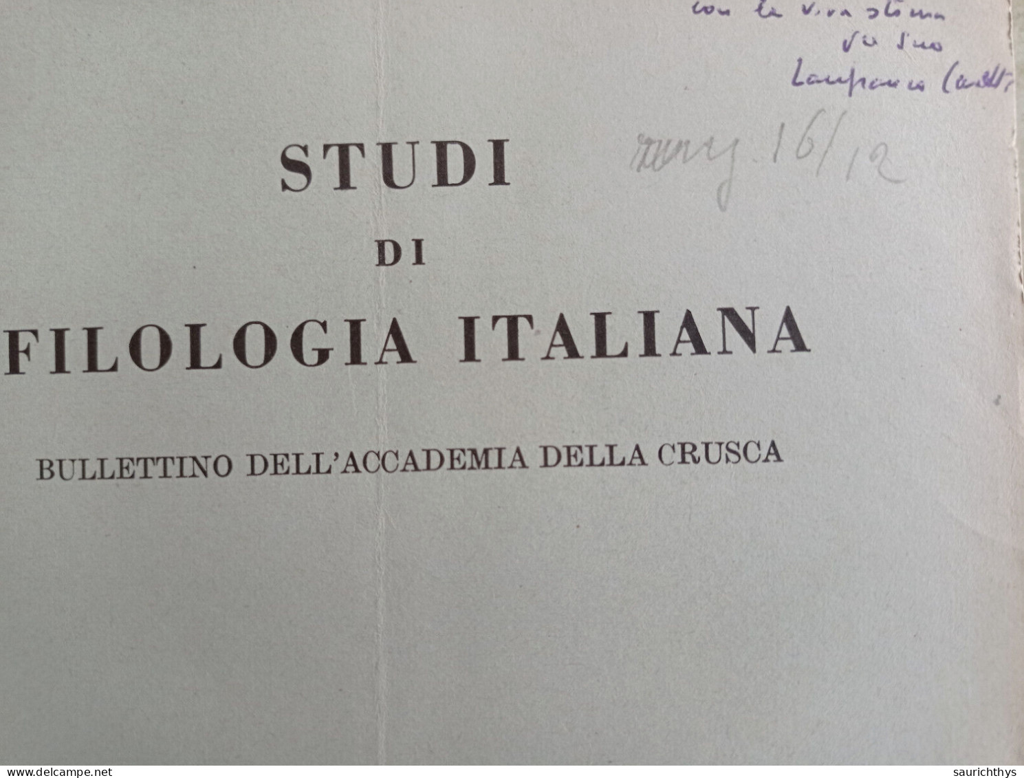 Studi Di Filologia Italiana Autografo Di Lanfranco Caretti Da Ferrara Giuseppe Parini 1951 Accademia Della Crusca - Geschichte, Biographie, Philosophie