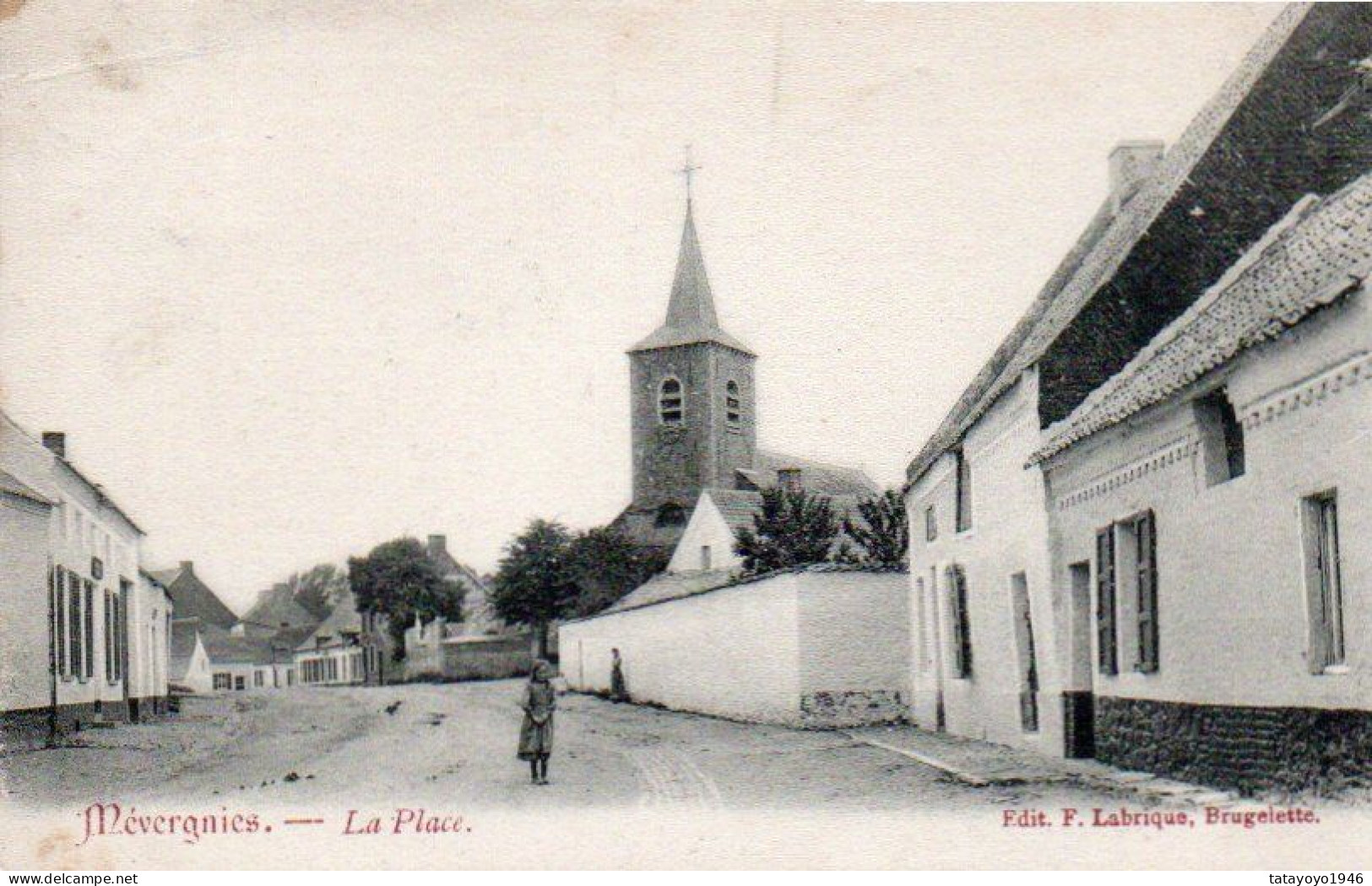 MEVERGNIES  La Place Voyagé En 1907 - Brugelette