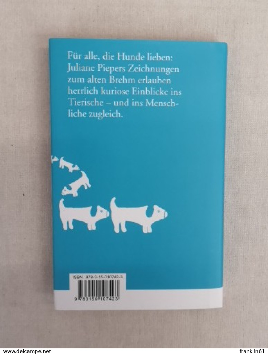 Der Hund Ist Ein Zweidrittelmensch : Hunde In Brehms Tierleben. - Animals