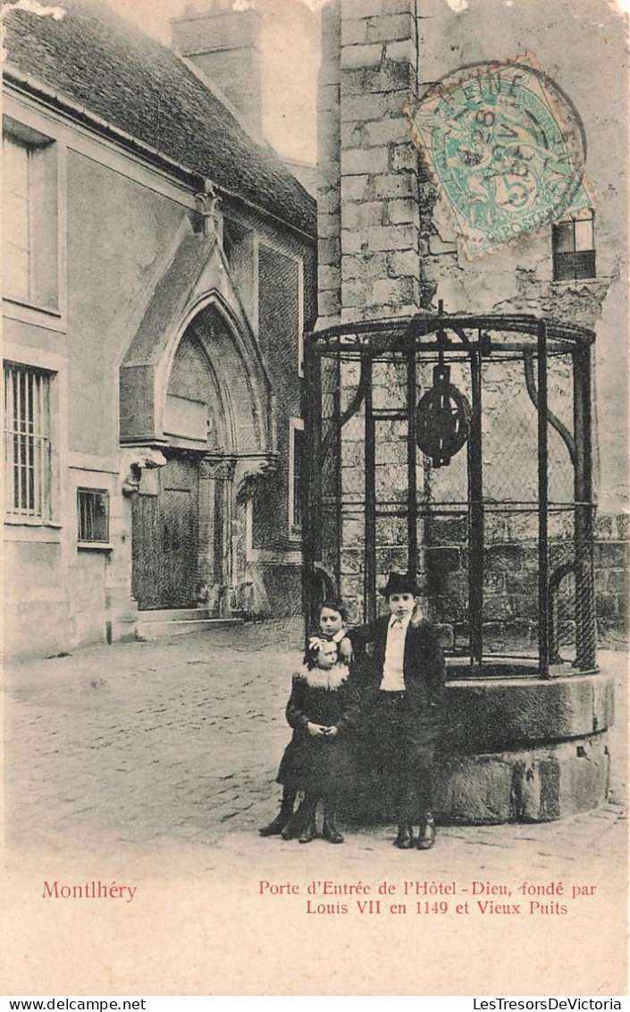 FRANCE - Montlhery - Porte D'entrée De L'Hôtel Dieu - Fondé Par Louis VII ... - Carte Postale Ancienne - Montlhery