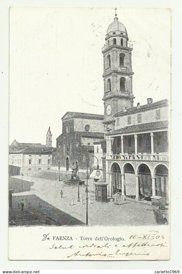 FAENZA - TORRE DELL'OROLOGIO 1904 VIAGGIATA FP - Faenza