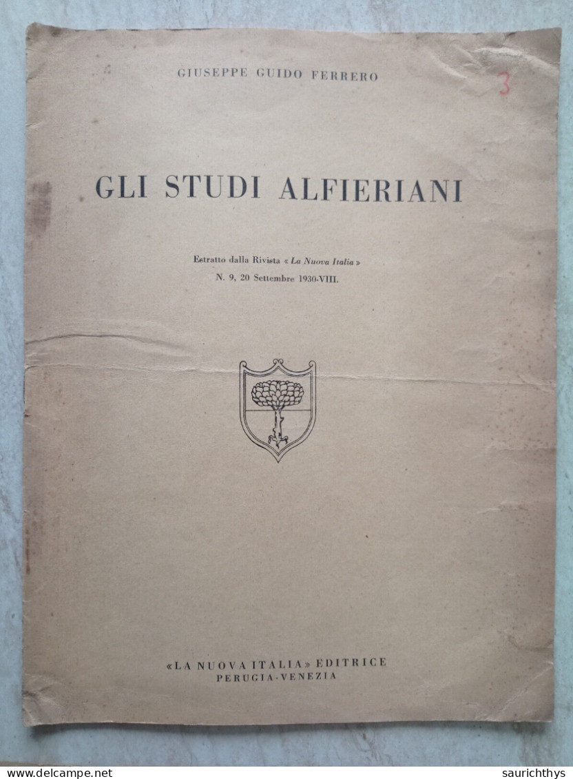 Giuseppe Guido Ferrero Gli Studi Alfieriani La Nuova Italia Perugia Venezia 1930 - Vittorio Alfieri - Geschichte, Biographie, Philosophie