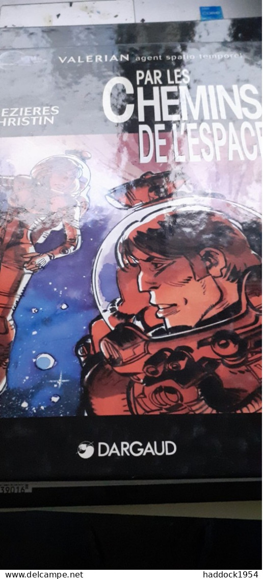 Par Les Chemins De L'espace VALERIAN CHRISTIN MEZIERES Dargaud 1997 - Valérian