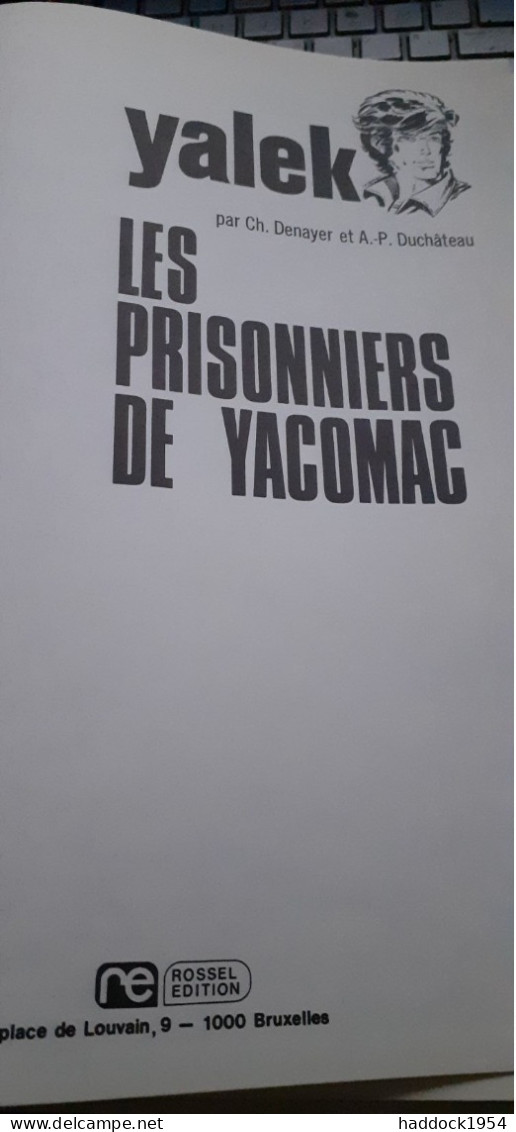 Les Prisonniers De YACOMAC YALEK DUCHATEAU DENAYER Rossel 1973 - Yalek