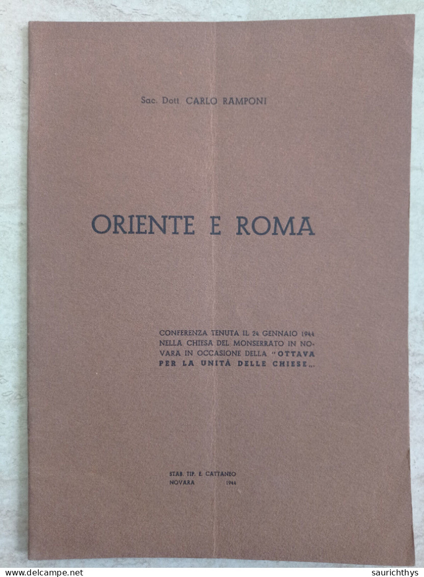Carlo Ramponi Oriente E Roma Conferenza Tenuta Il 24 Gennaio 1944 Nella Chiesa Del Monserrato In Novara - Geschiedenis, Biografie, Filosofie