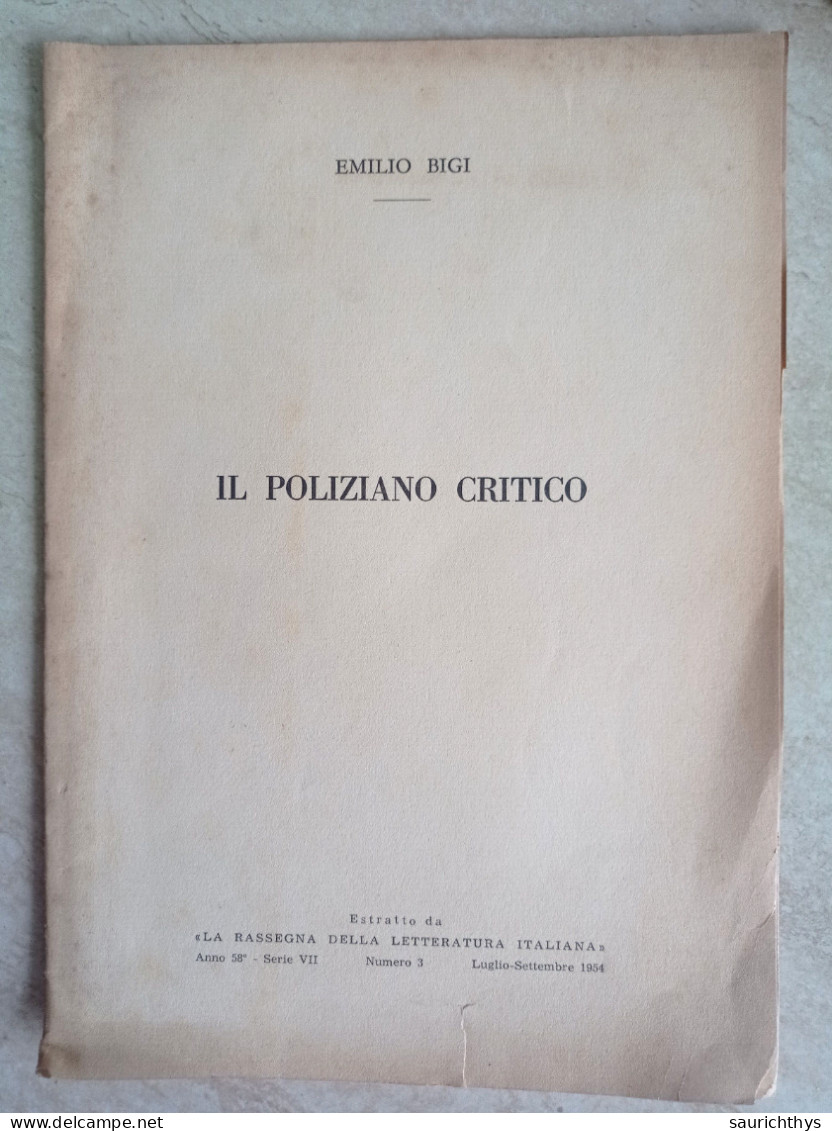 Il Poliziano Critico Autografo Emilio Bigi Da Orsara Di Puglia Estratto Da La Rassegna Della Letteratura Italiana - Histoire, Biographie, Philosophie