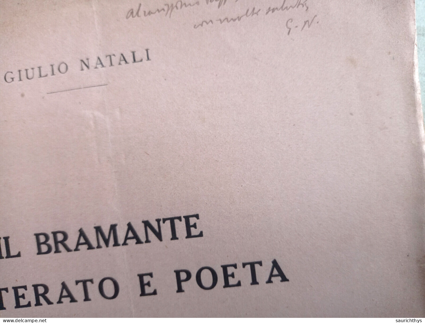 Il Bramante Letterato E Poeta Da Rivista Ligure Di Scienze Lettere Ed Arti Autografo Giulio Natali Da Pausula 1915 - Histoire, Biographie, Philosophie