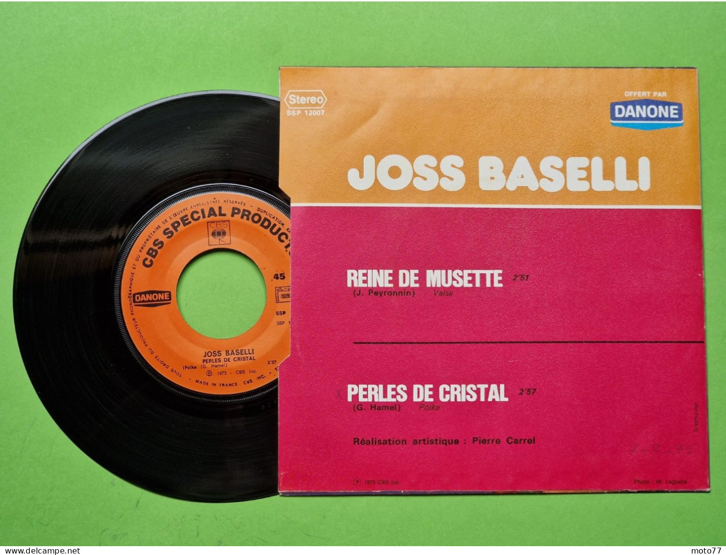 41/ Disque Vinyle 45 Tours - JOSS BASELLI Accordéon Reine De Musette & Perles De Cristal PUB DANONE - TBE - 1973 - Instrumental