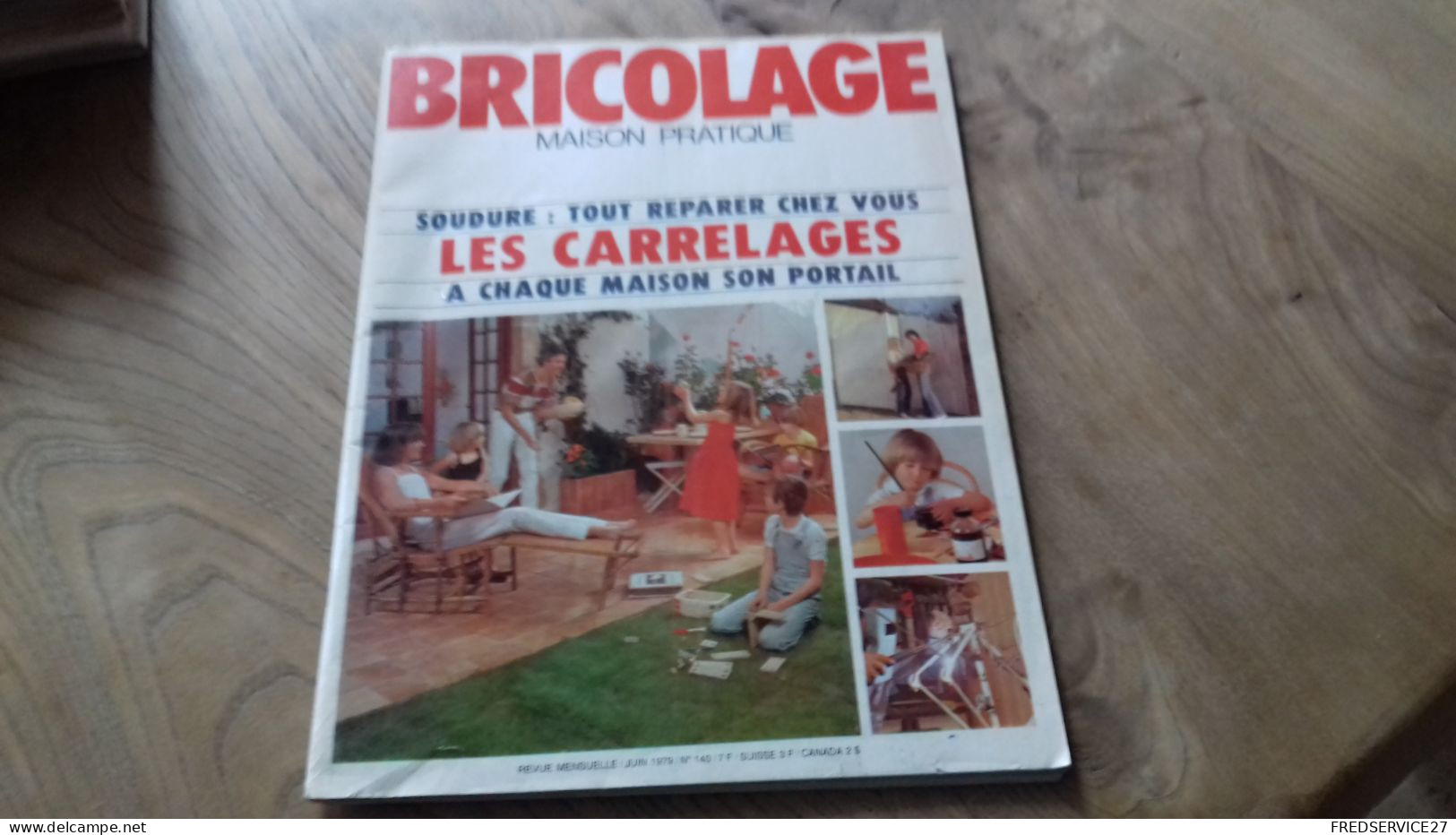 138 / BRICOLAGE MAISON PRATIQUE LES CARRELAGES 1979 N° 140 - Casa & Decoración