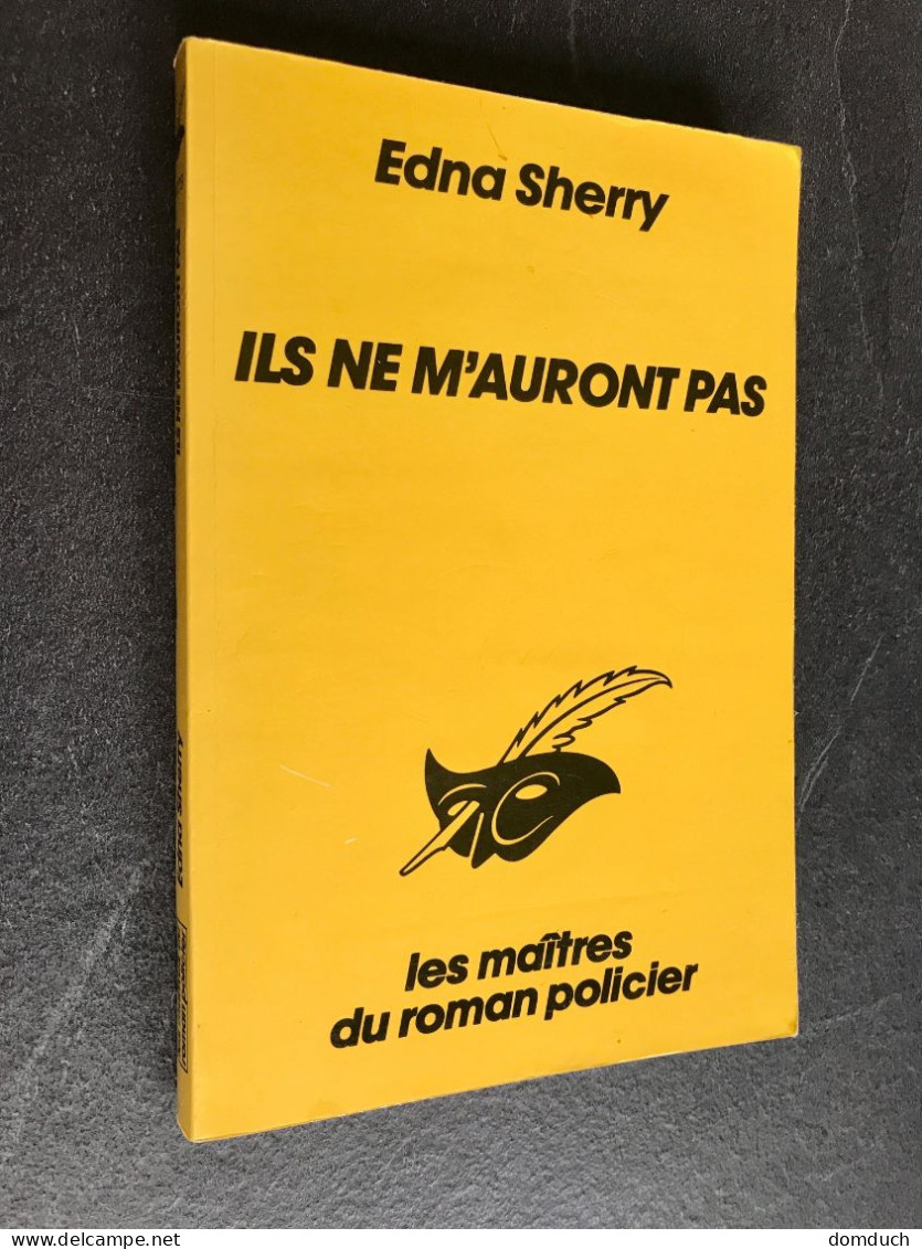 Collection LE MASQUE N° 1779  ILS NE M’AURONT PAS  Edna SHERRY - Le Masque