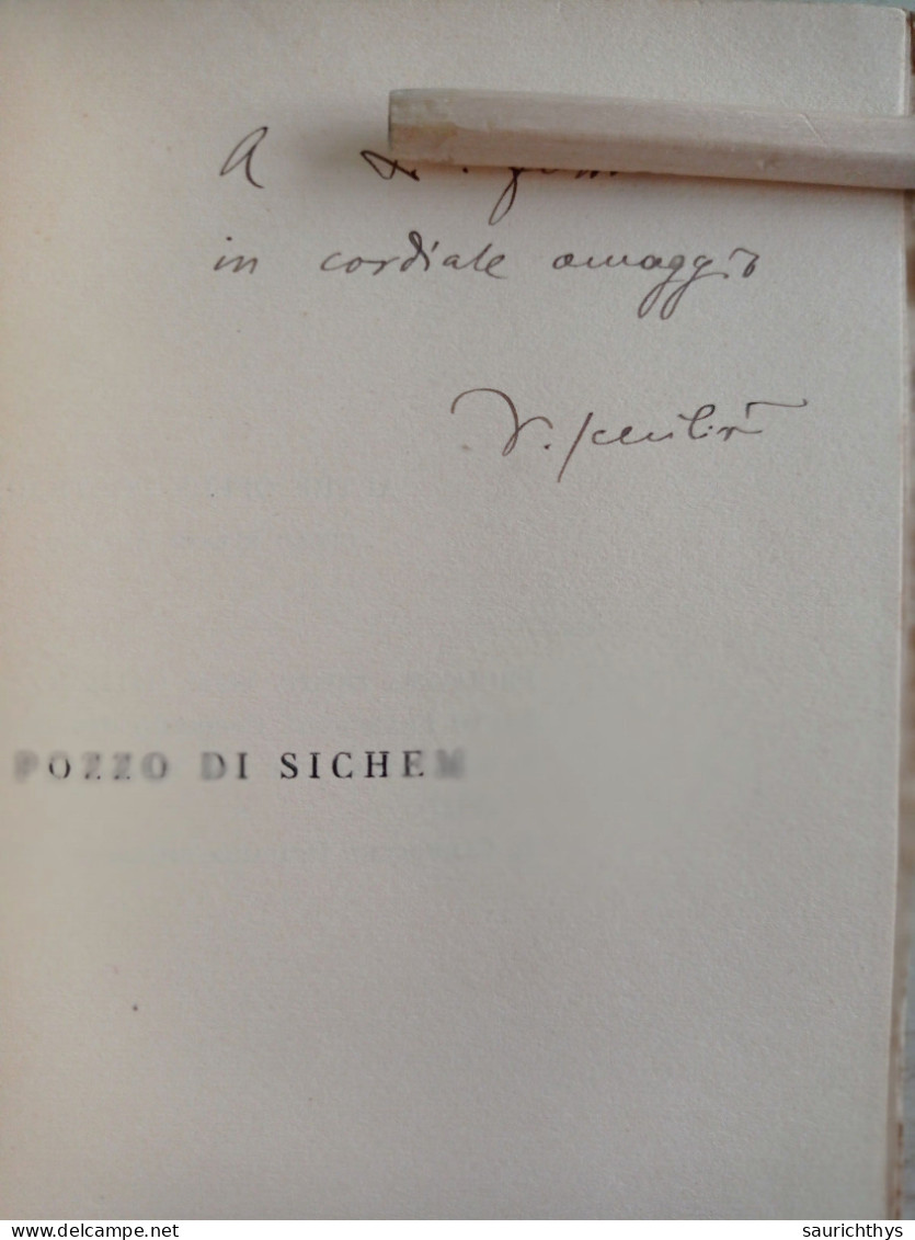 Il Pozzo Di Sichem Autografo Vincenzo Schilirò Di Bronte Catania 1934 La Tradizione Editrice Palermo - Geschiedenis, Biografie, Filosofie