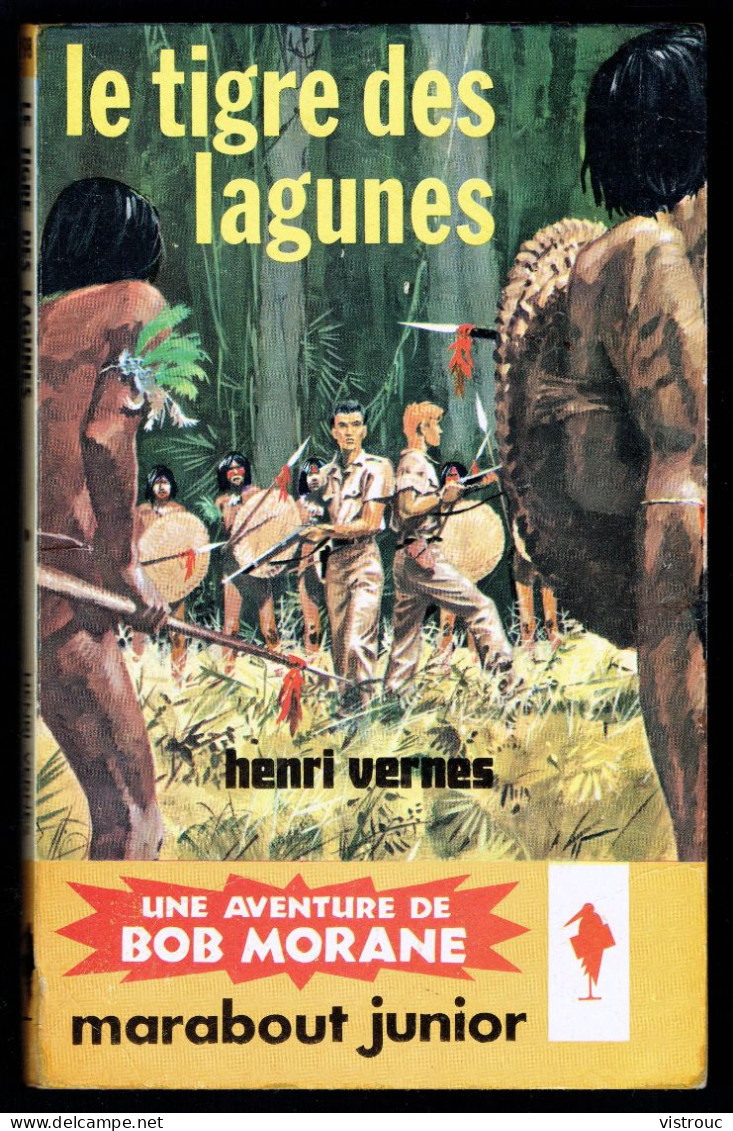 "BOB MORANE: Le Tigre Des Lagunes", Par Henri VERNES - MJ N° 198 - Aventures - 1961. - Marabout Junior