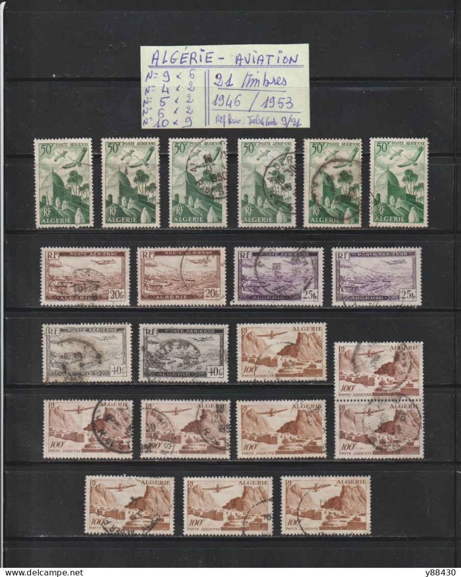 ALGÉRIE - Ex. Colonie - AVIATION - Entre Les N° 4 Et 10 De 1946 / 1953 - 21 Timbres Oblitérés - 2 Scan - Airmail