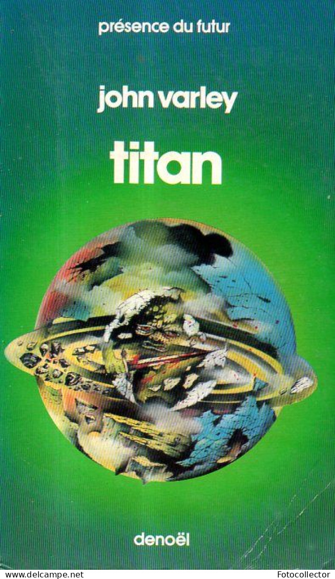 Présence Du Futur N° 298 : Titan Par John Varley - Présence Du Futur