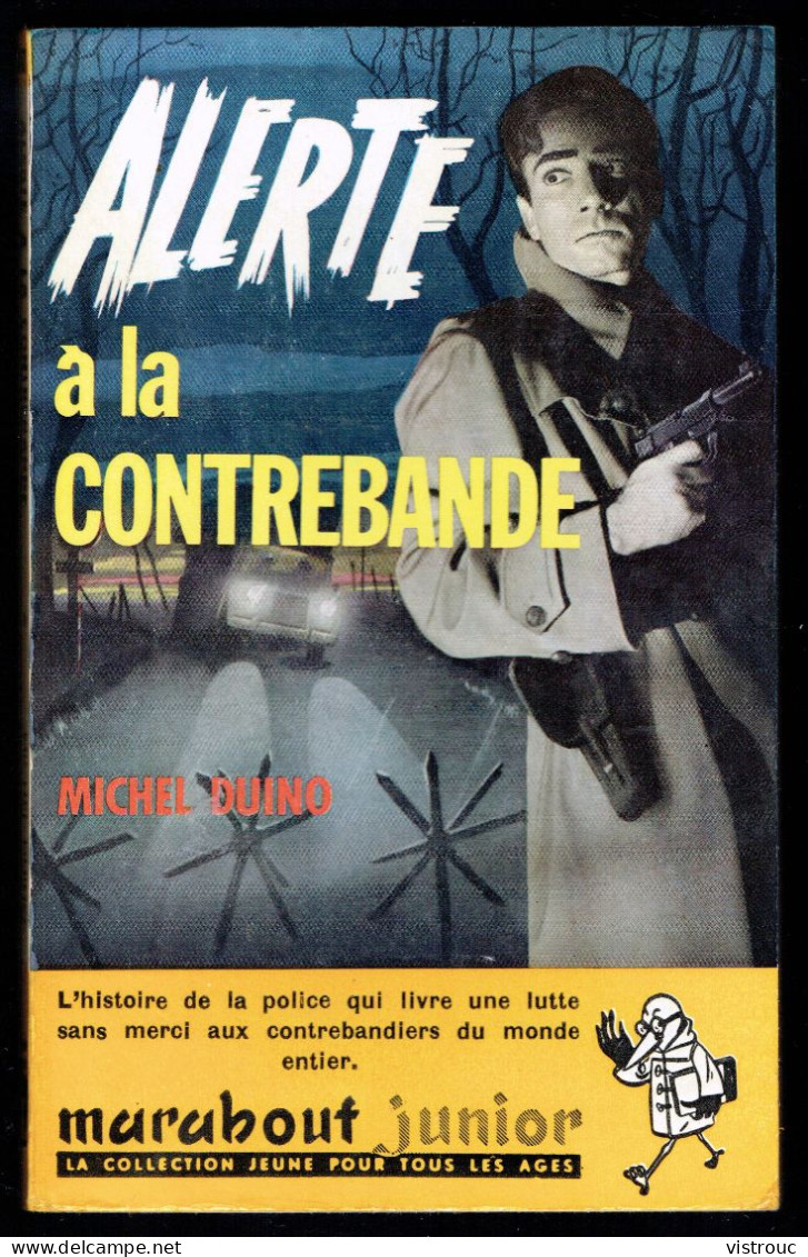 "Alerte à La Contrebande", Par Michel DUINO - MJ N° 187 - Récit - 1961. - Marabout Junior