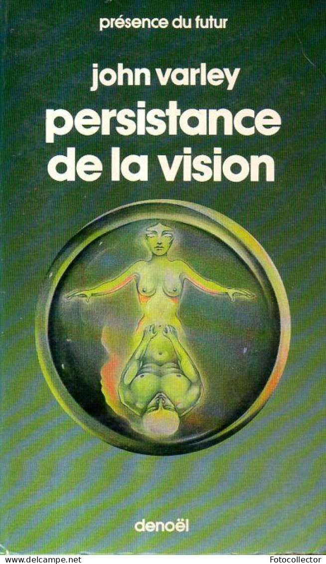 Présence Du Futur N° 277 : Persistance De La Vision Par John Varley - Présence Du Futur
