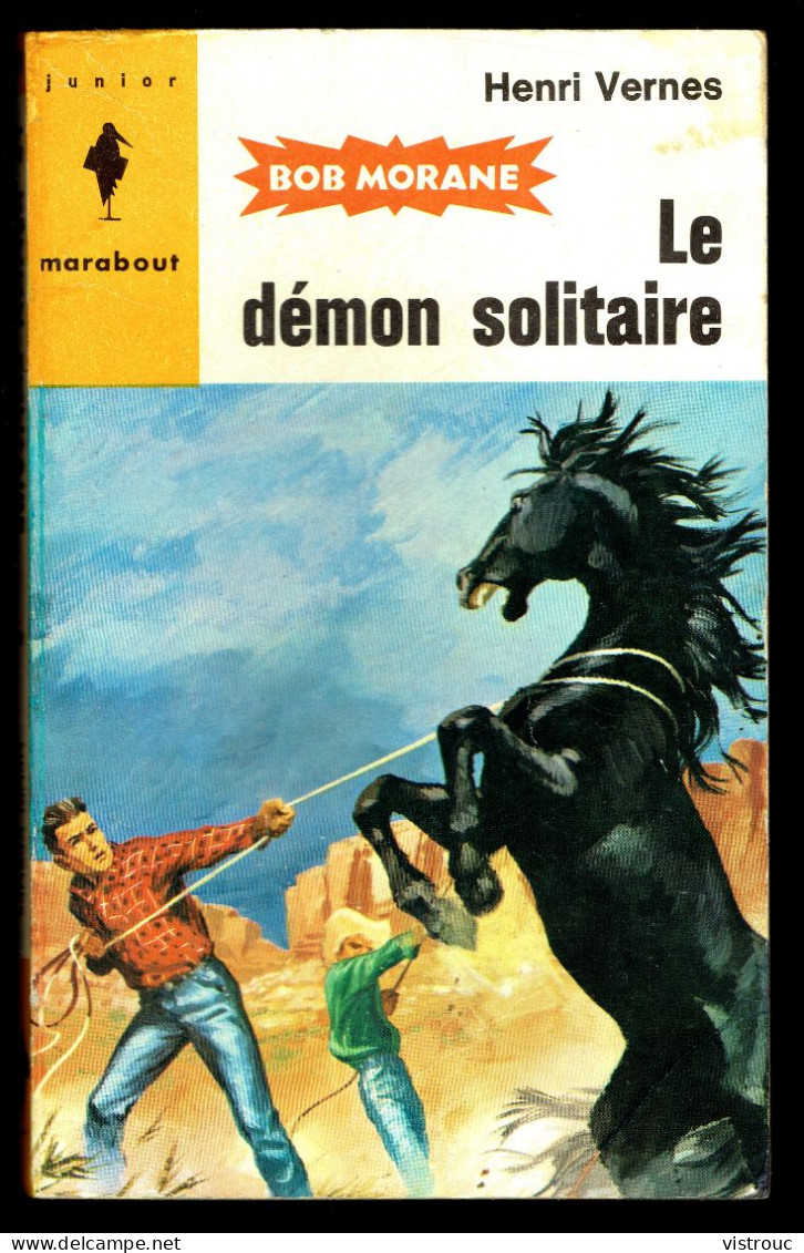 "BOB MORANE: Le Démon Solitaire ", Par Henri VERNES - MJ N° 186 - Aventures - 1961. - Marabout Junior