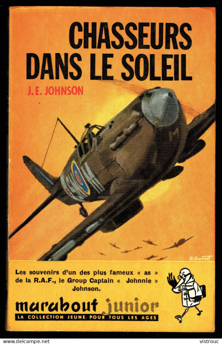 "Chasseurs Dans Le Soleil ", Par J.E. JOHNSON - MJ N° 184 - Guerre Aérienne - 1960. - Marabout Junior