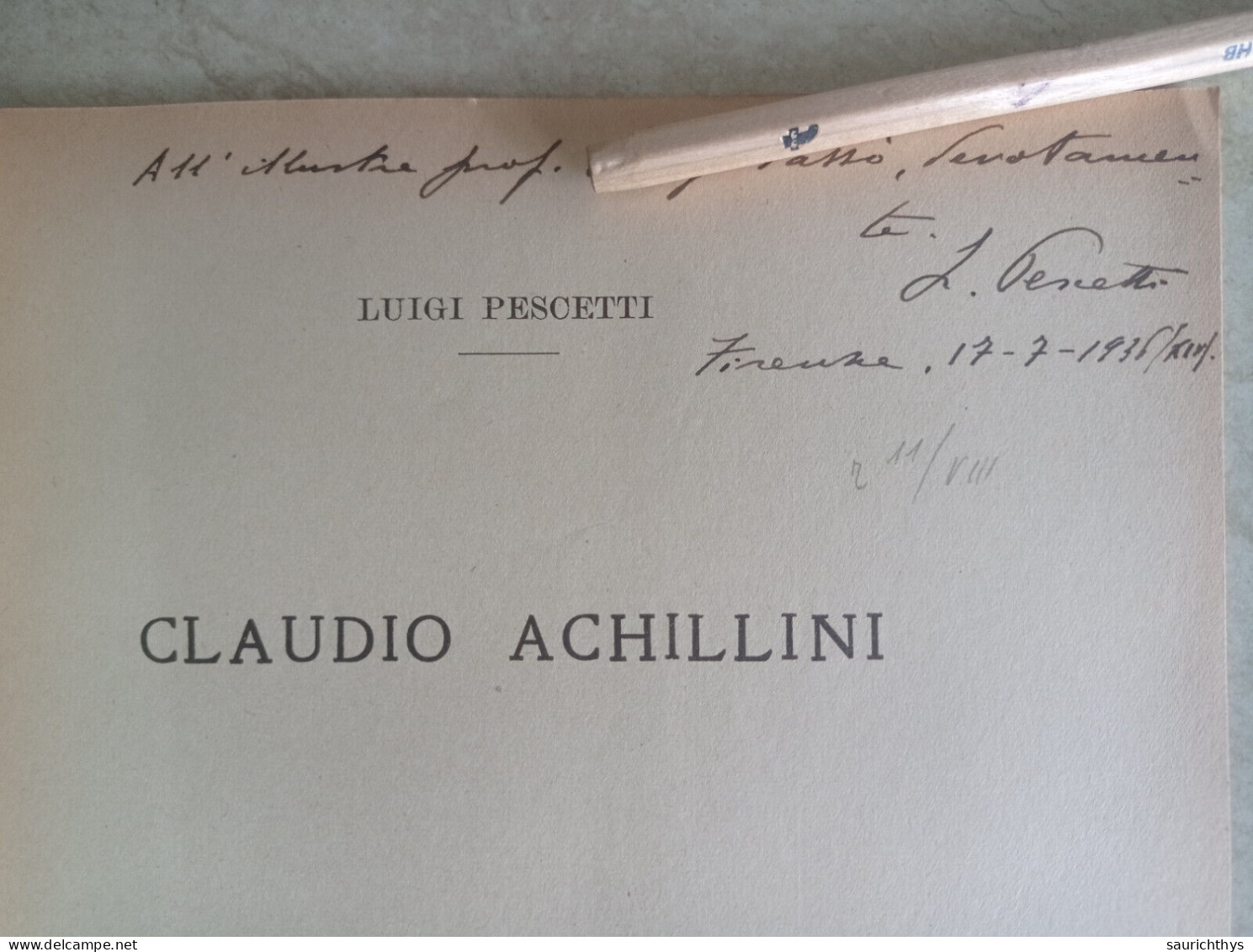 Claudio Achillini Estratto Da Atti Della Società Colombaria Autografo Luigi Pescetti Firenze 1936 - History, Biography, Philosophy