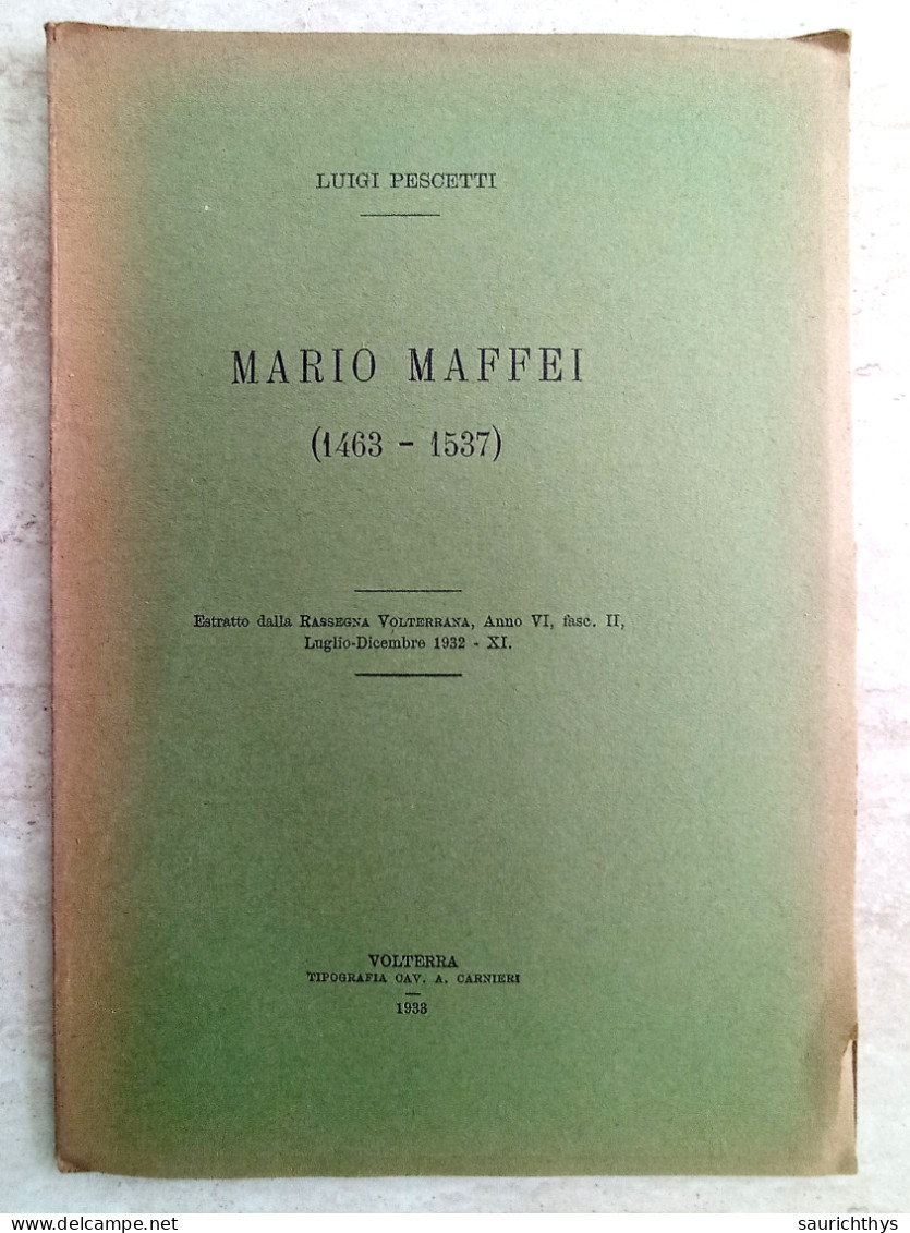 Mario Maffei Estratto Dalla Rassegna Volterriana Autografo Luigi Pescetti Tipografia Carnieri Volterra 1933 - Historia Biografía, Filosofía