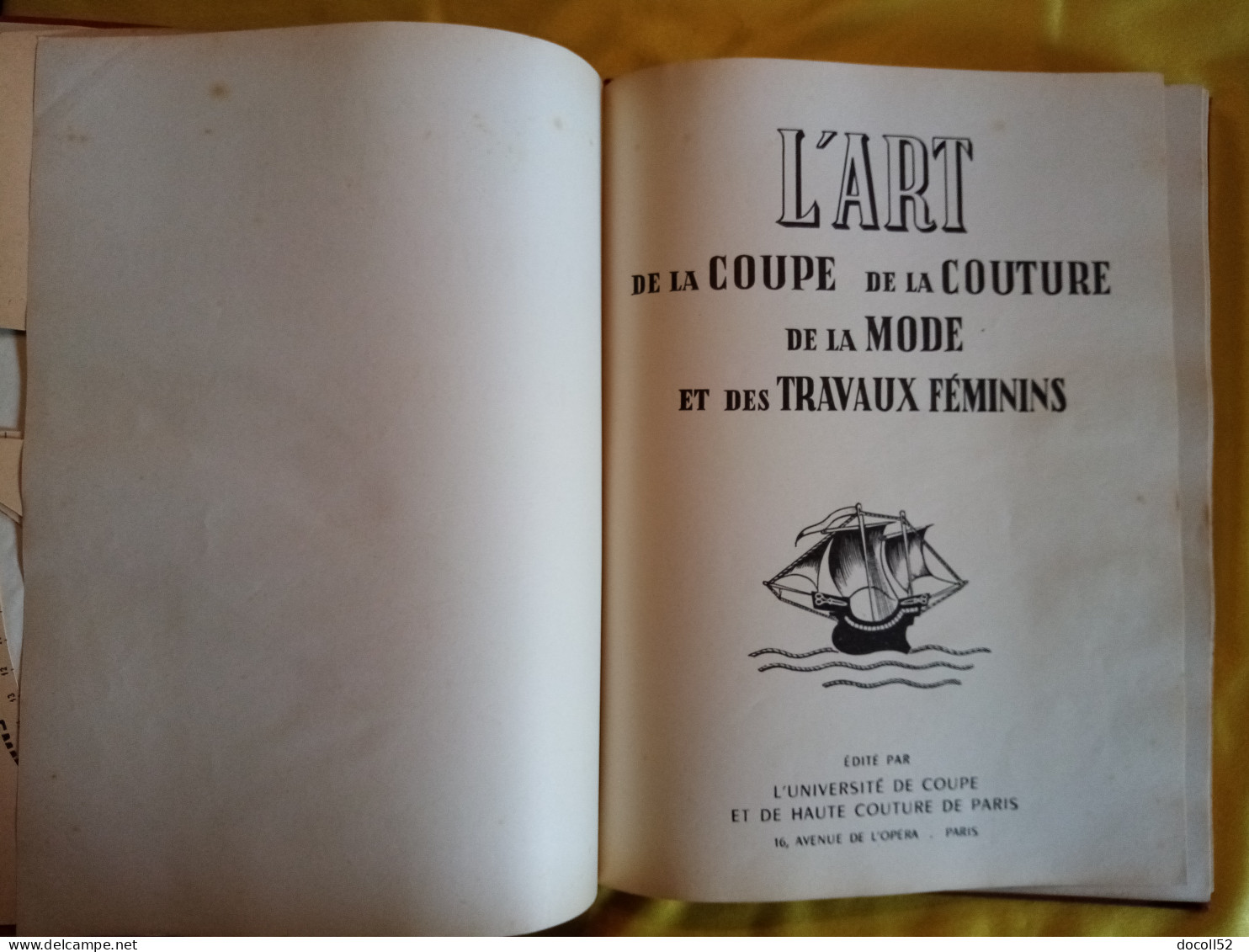 L'ART DE LA COUPE , DE LA COUTURE , DE LA MODE ET DES TRAVAUX FEMININS PAR L'UNIVERSITE DE LA HAUTE COUTURE DE PARIS - Mode