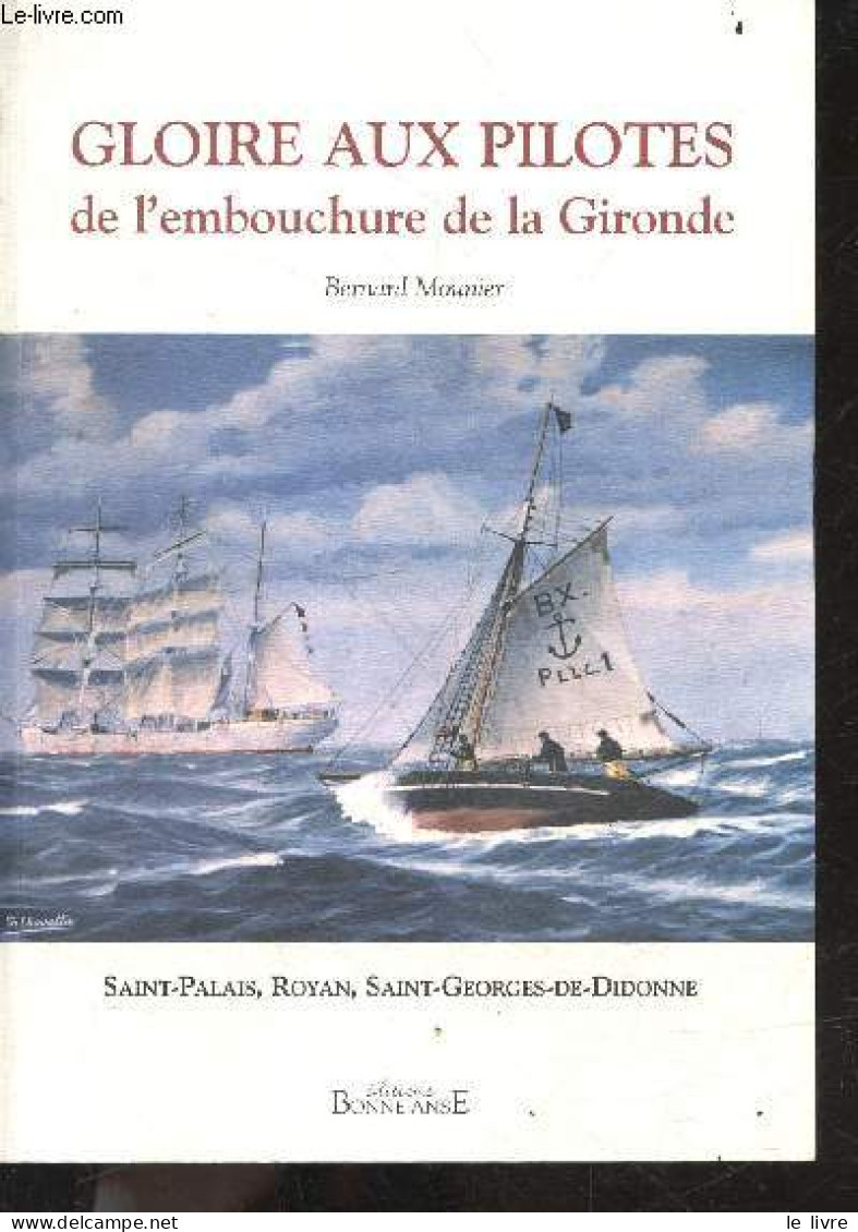 Gloire Aux Pilotes De L'embouchure De La Gironde - Saint-Palais, Royan, Saint-Georges-de-Didonne - Bernard Mounier - 200 - Aquitaine