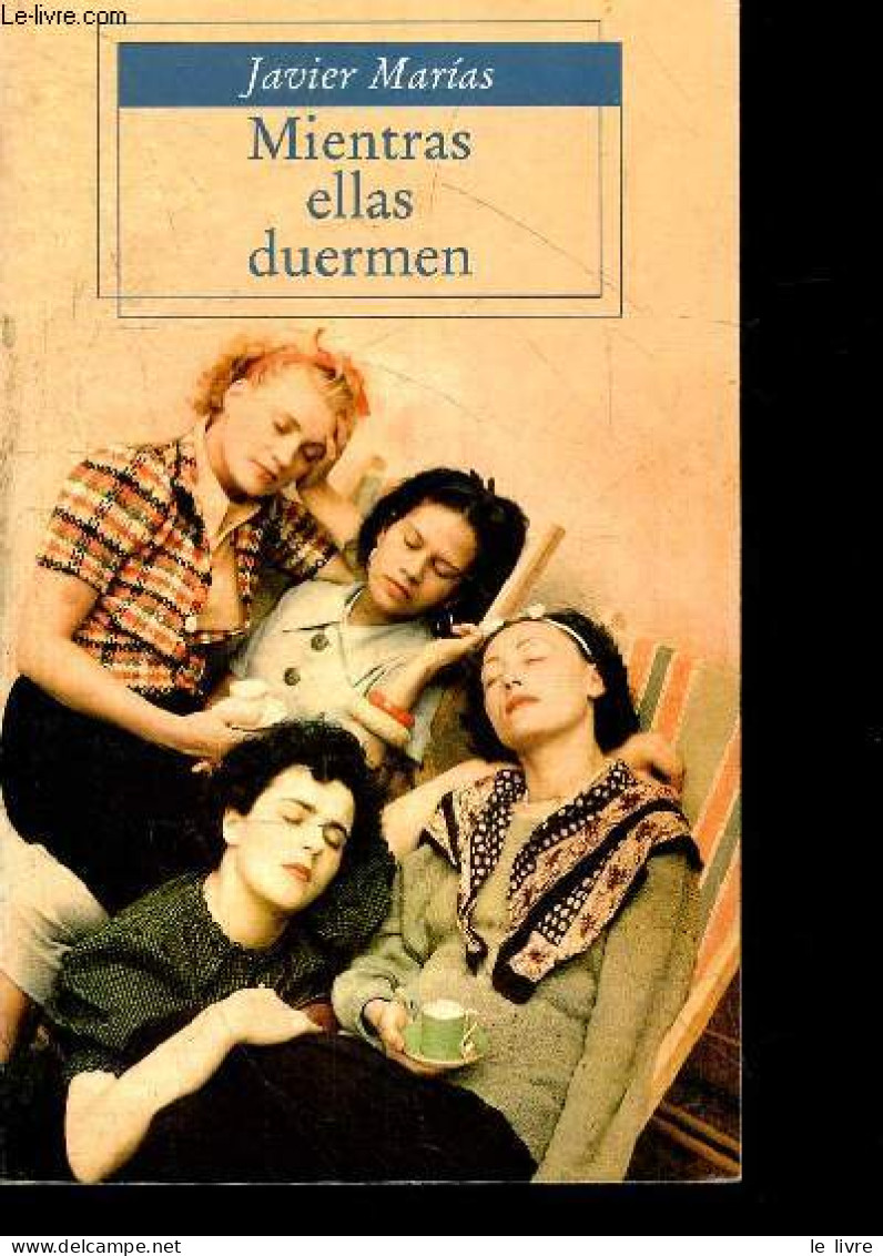 Mientras Ellas Duermen - Javier Marias - 2001 - Cultural