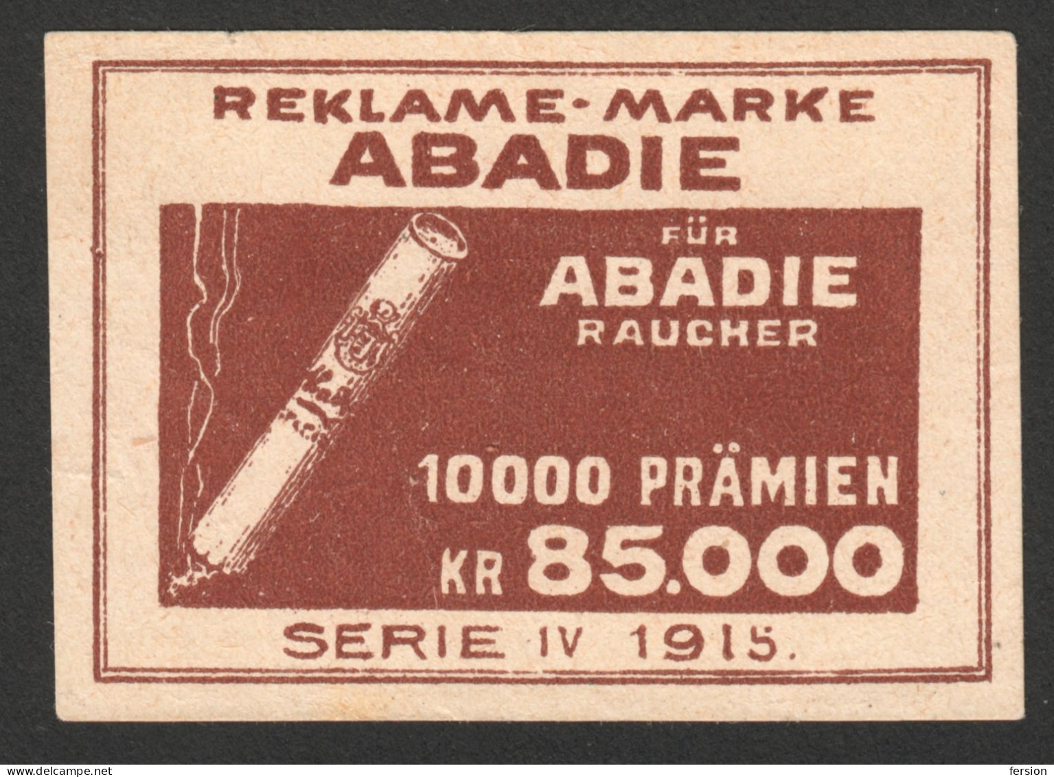 Abadie Reklamemarke GERMANY 1915 Lottery - Tobacco Cigarettes Cigarette Advertising Label Vignette Cinderella - Tobacco