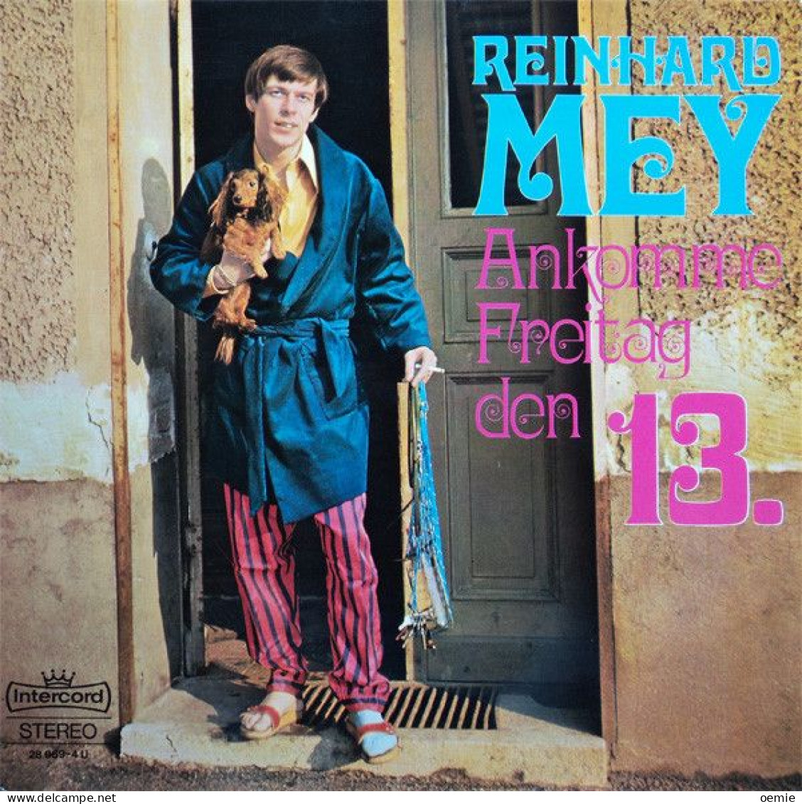 REINHARD  MEY    // ANKOMME FREITAG DEN 13 - Sonstige - Deutsche Musik