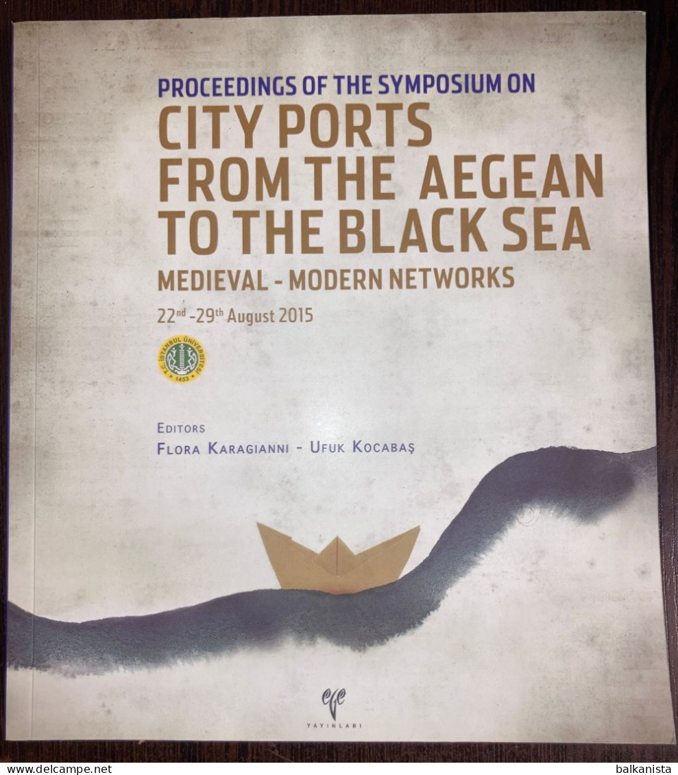 City Ports From The Aegean To The Black Sea - Anatolia Prehistory And Archaeology - Antigua