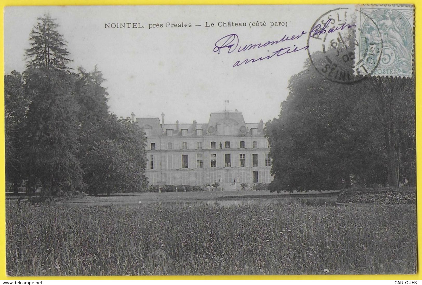 CPA PRESLES NOINTEL LE CHATEAU ( Côté Parc )  1905 - Nointel