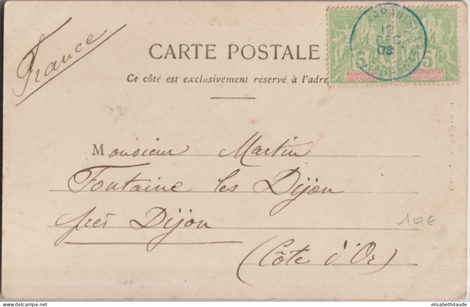 1903 - MADAGASCAR - CP De NARANTSUA ! CACHET BLEU => FONTAINE LES DIJON - Briefe U. Dokumente