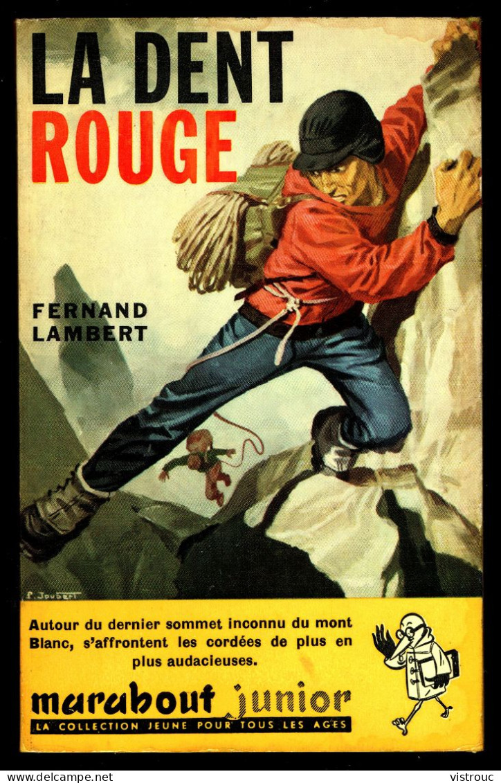 "La Dent Rouge", Par Fernand LAMBERT - MJ N° 171 - Récit - 1960. - Marabout Junior