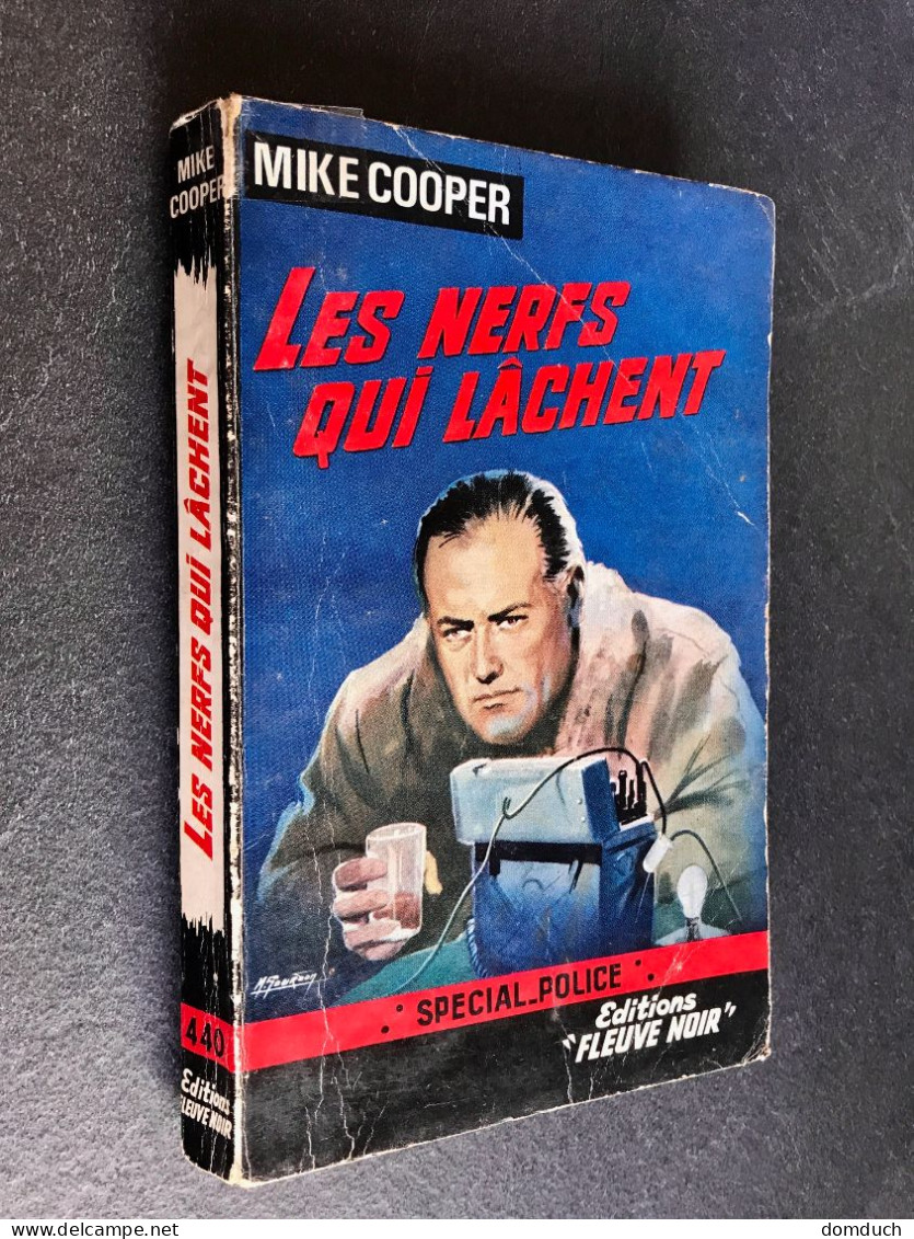 FLEUVE NOIR SPÉCIAL POLICE N° 440  LES NERFS QUI LACHENT  Mike COOPER  E.O. 1964 - Fleuve Noir