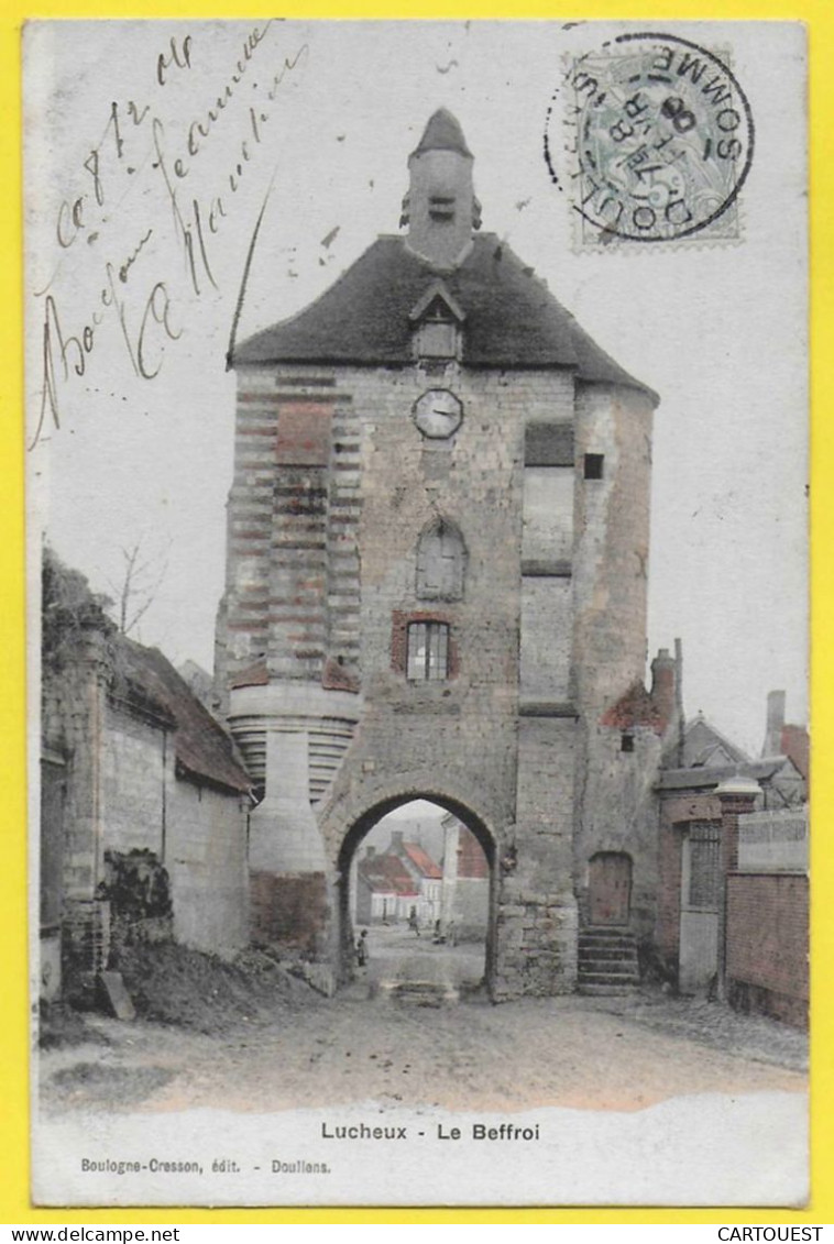 CPA LUCHEUX LE BEFFROI  1906 - Lucheux