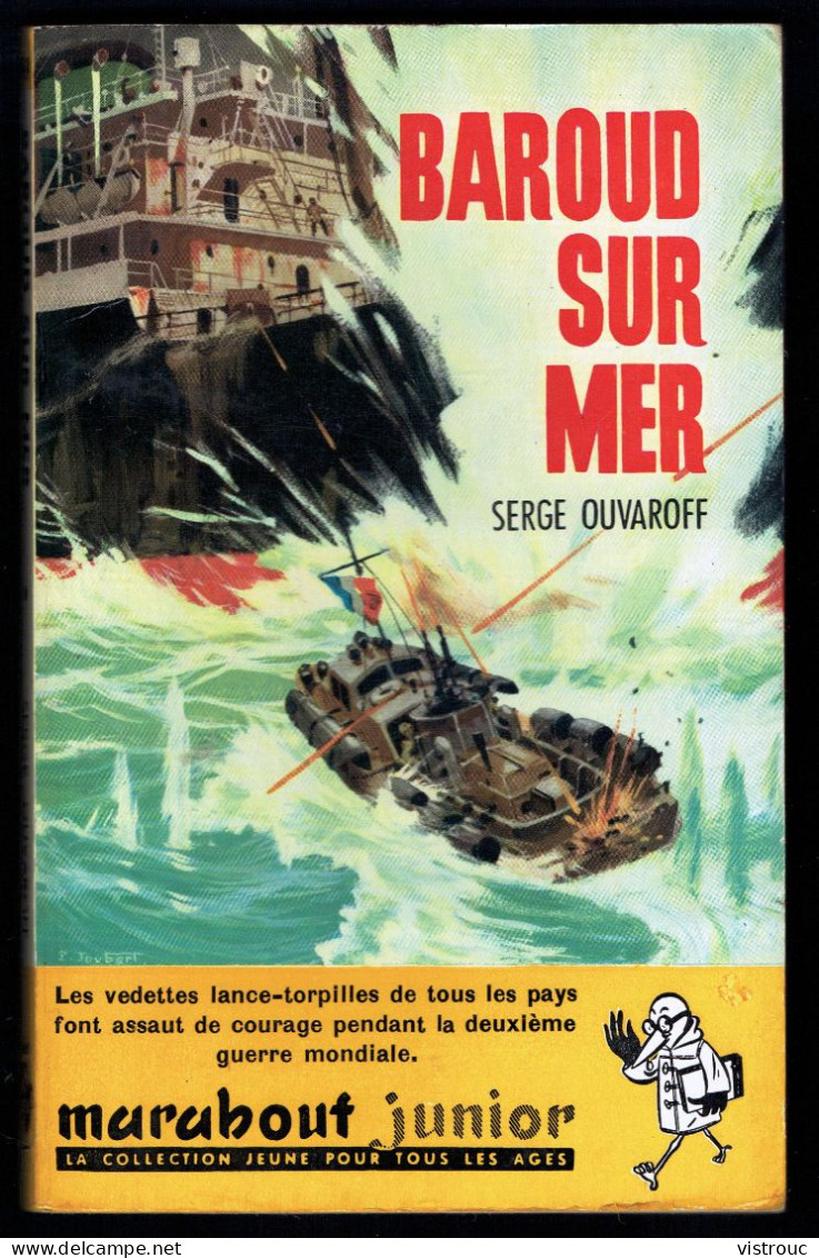 "Baroud Sur Mer", Par Serge OUVAROFF - MJ N° 169 - Guerre Maritime - 1960. - Marabout Junior