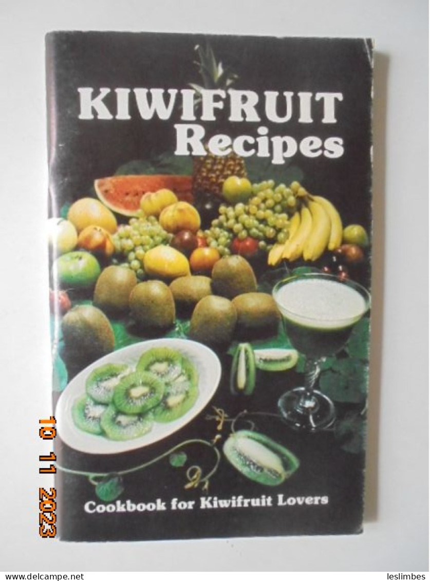 Recipes For Kiwifruit Lovers - Mary Beutel - Kiwi Growers Of California - Americana