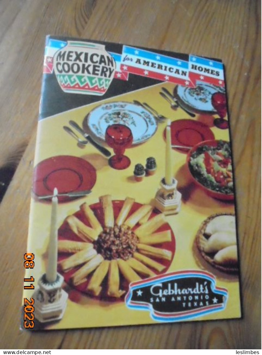 Mexican Cookery For American Homes - Gebhardt's Fine Mexican Foods 1949 San Antonio, Texas - American (US)